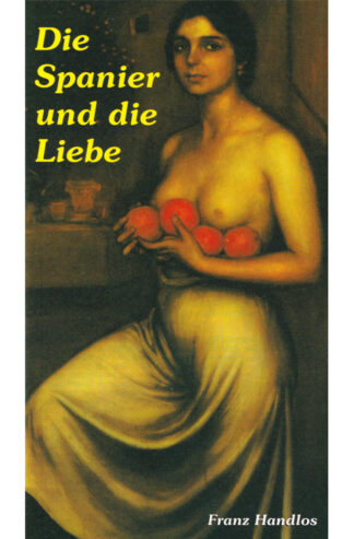 Die Spanier und die Liebe